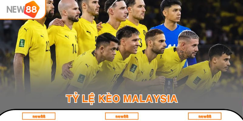 Tỷ lệ kèo Malaysia